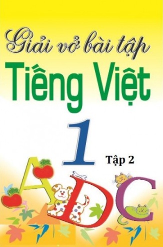 Tải sách: Giải Vở Bài Tập Tiếng Việt Lớp 1 Tập 2