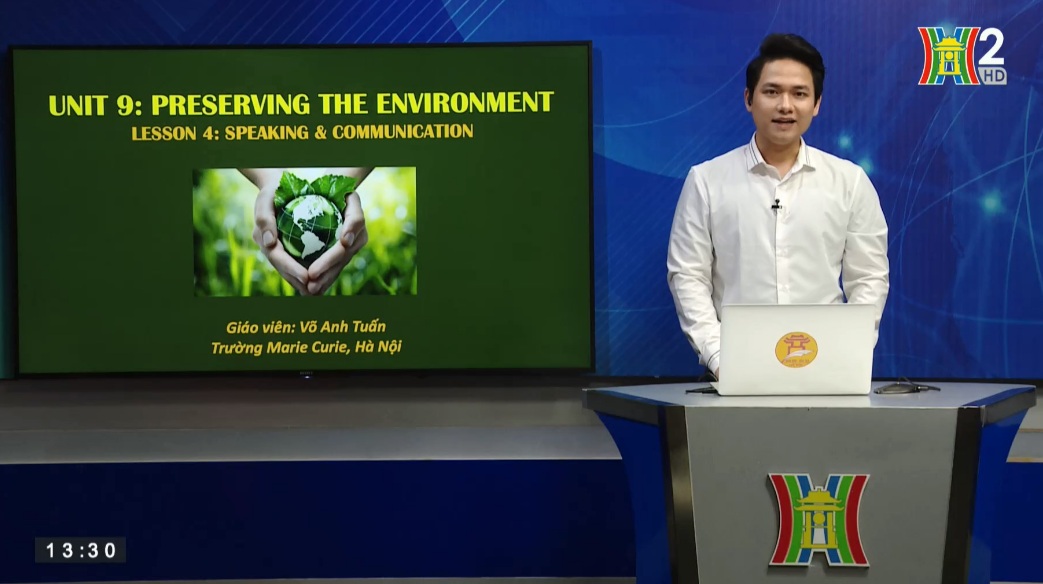 Tải sách: Unit 9: Preserving the environment ( Lesson4: Spearking & Communication ) – Tiếng Anh 10